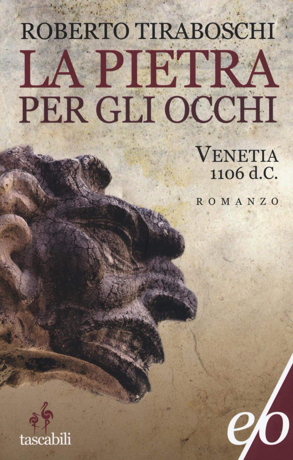 La pietra per gli occhi. Venetia 1106 d. C (Tascabili e/o) Contemporary literature