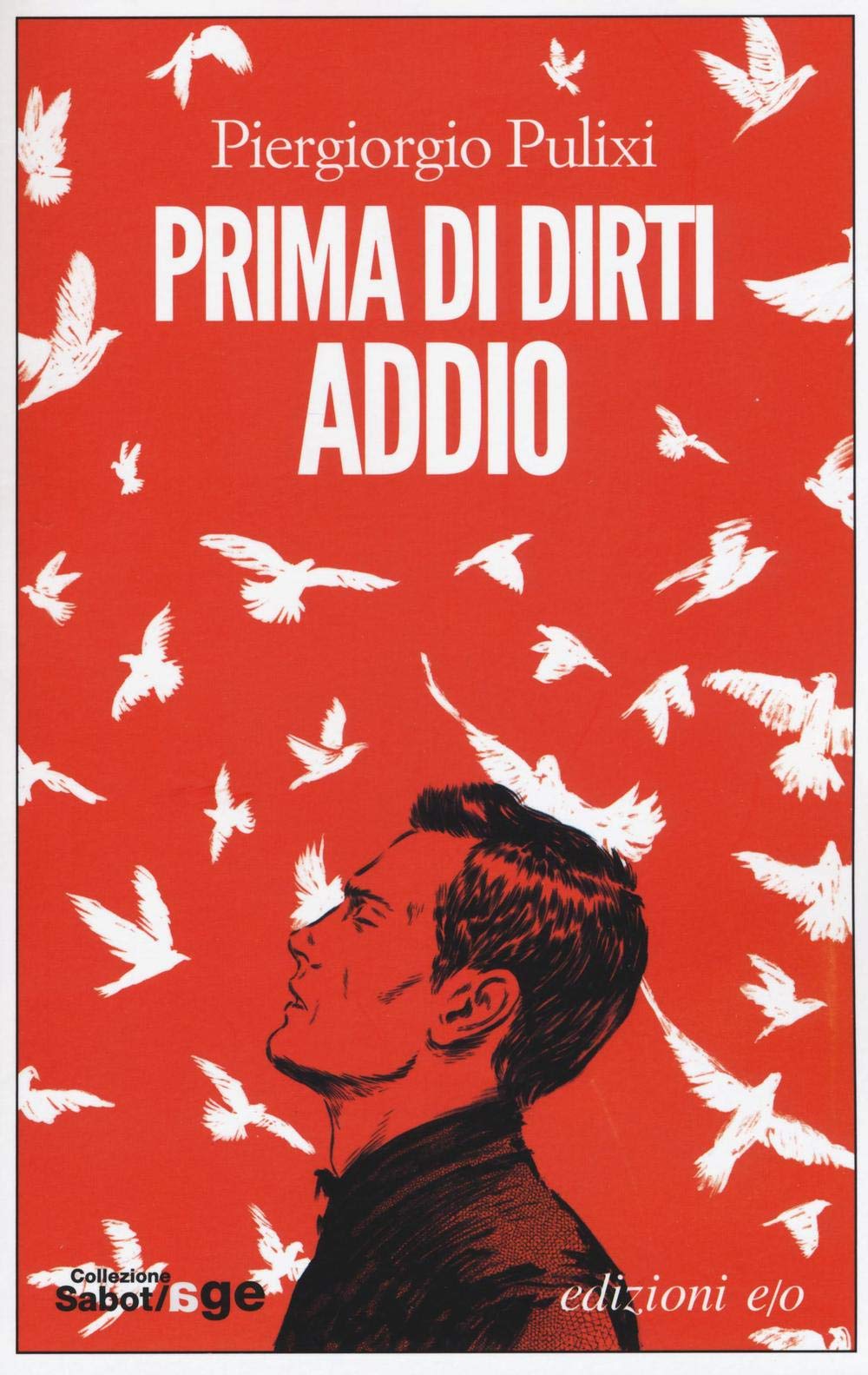 Prima di dirti addio (Sabot/age) Action & Adventure