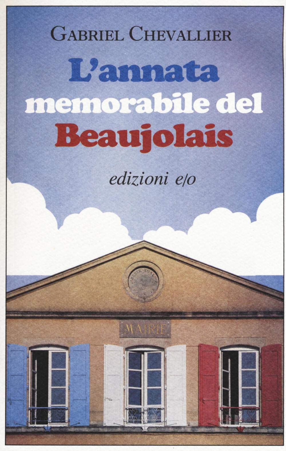 L'annata memorabile del Beaujolais (Gli intramontabili) Contemporary literature