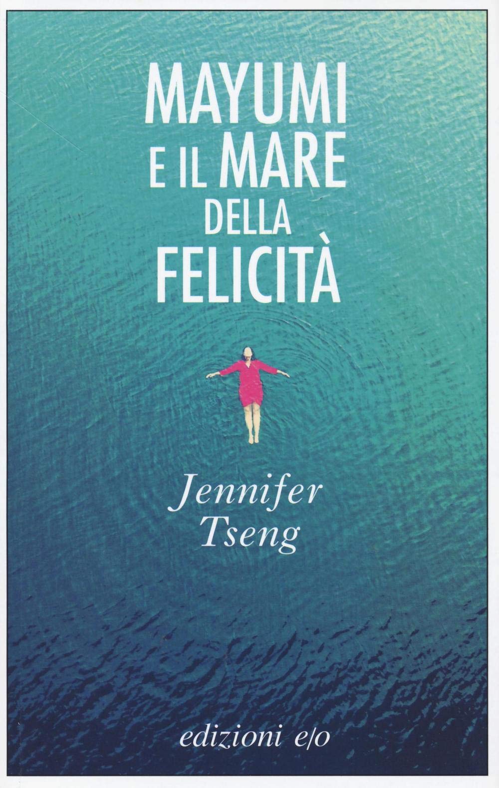 Mayumi e il mare della felicità (Dal mondo) Contemporary literature