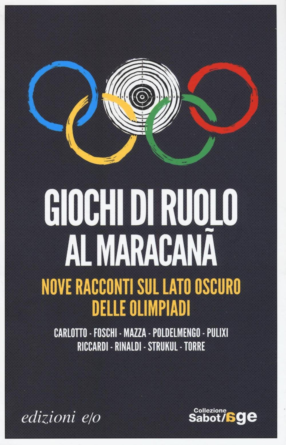 Giochi di ruolo al Maracanà. Nove racconti sul lato oscuro delle Olimpiadi book