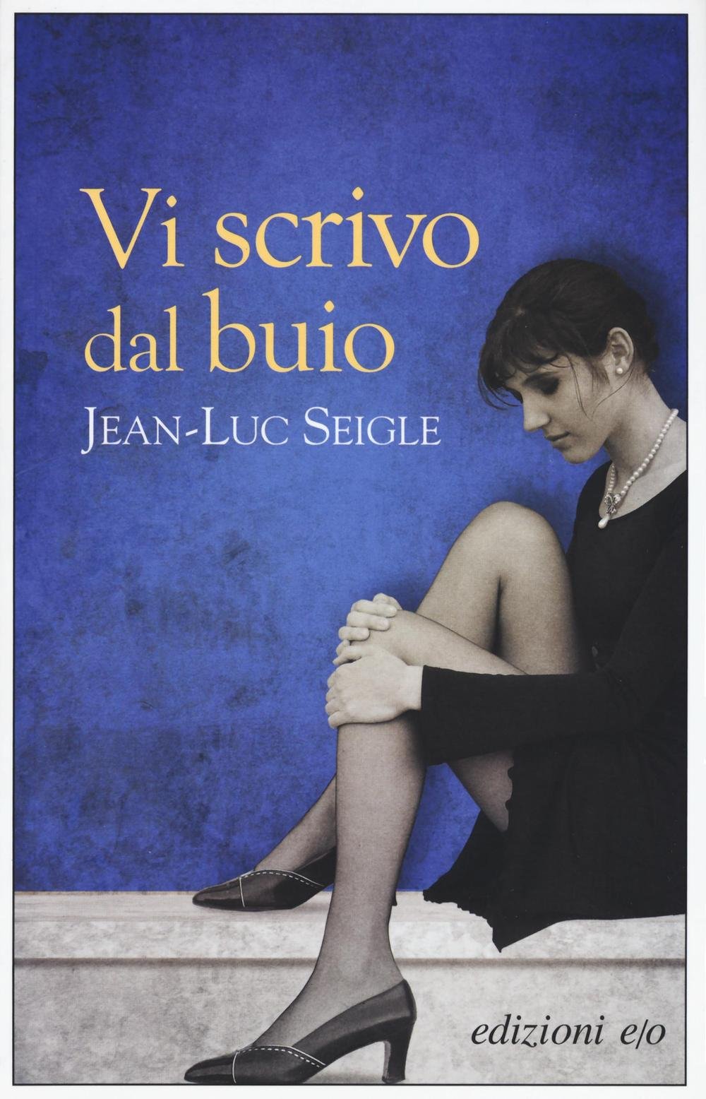 Vi scrivo dal buio (Dal mondo) Contemporary literature