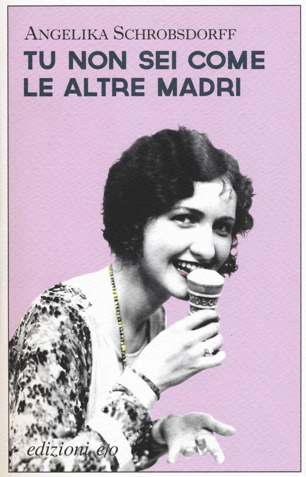 Tu non sei come le altre madri book