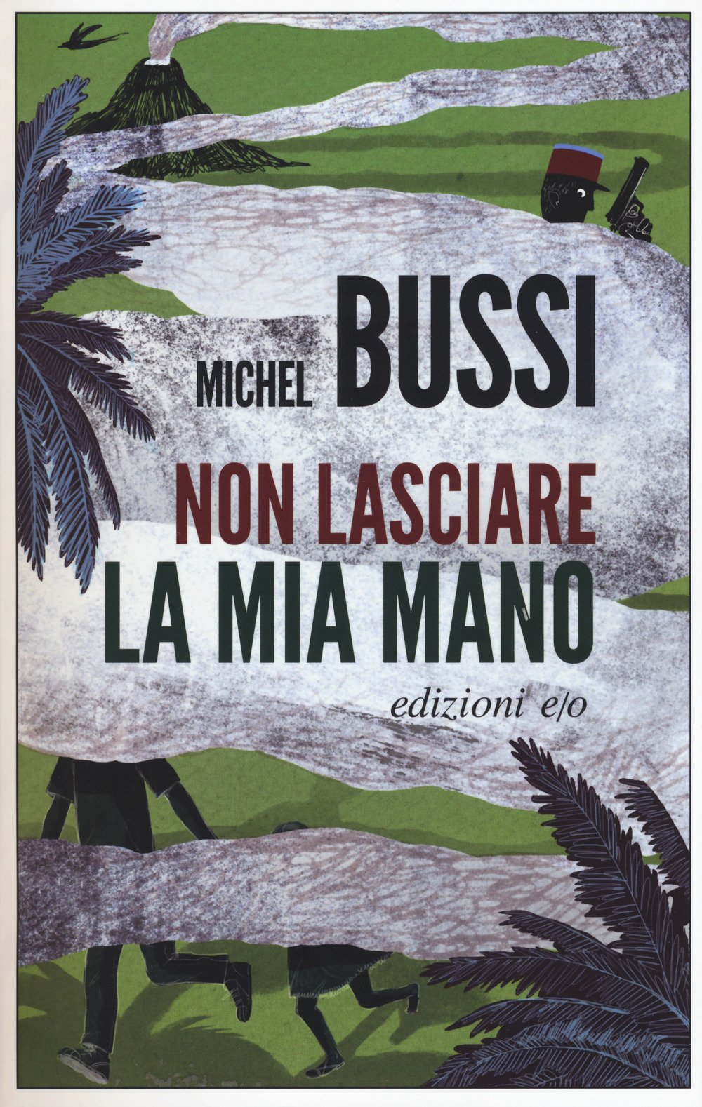 Non lasciare la mia mano book