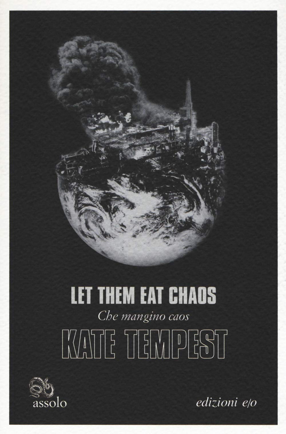 Let them eat chaos-Che mangino caos. Testo inglese a fronte book