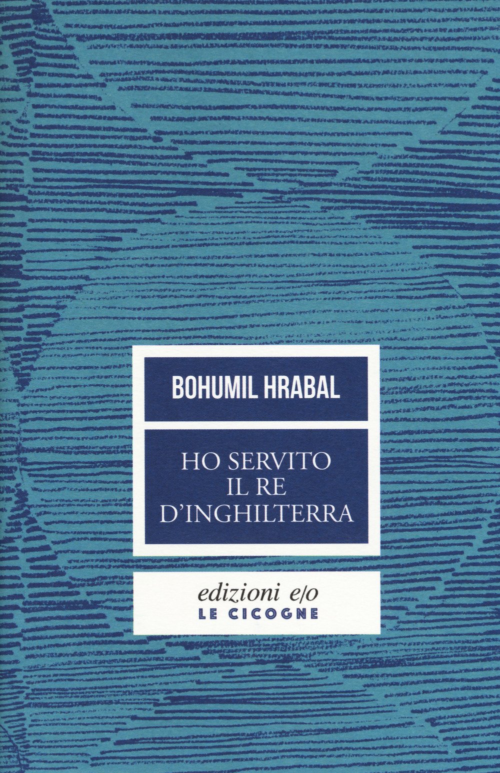 Ho servito il re d'Inghilterra (Le cicogne) Contemporary literature
