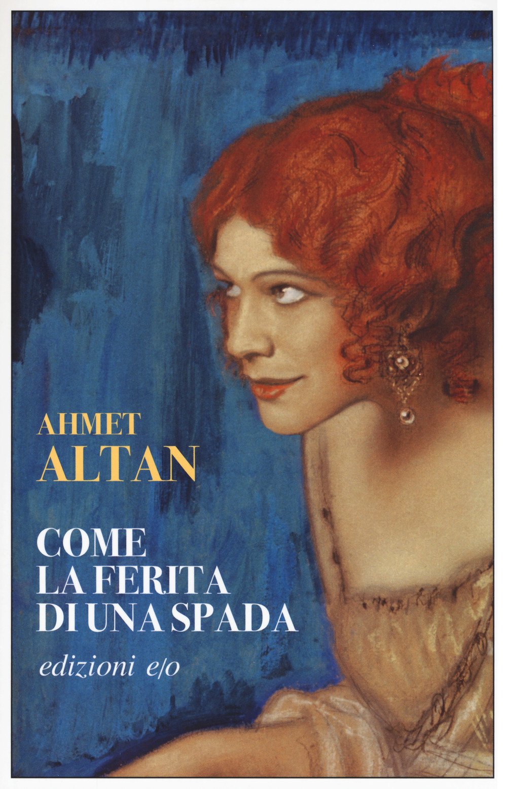 Come la ferita di una spada (Dal mondo) Historical Fiction