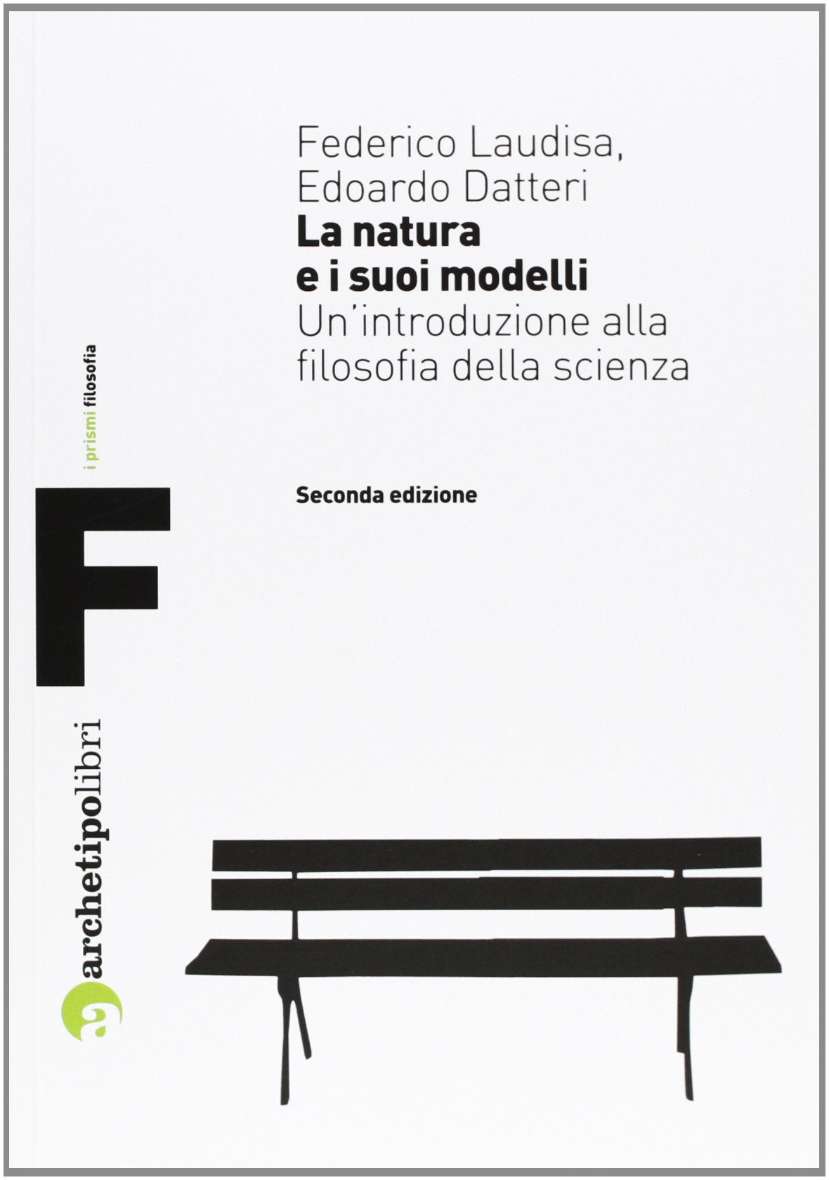 La natura e i suoi modelli. Un'introduzione alla filosofia della scienza book