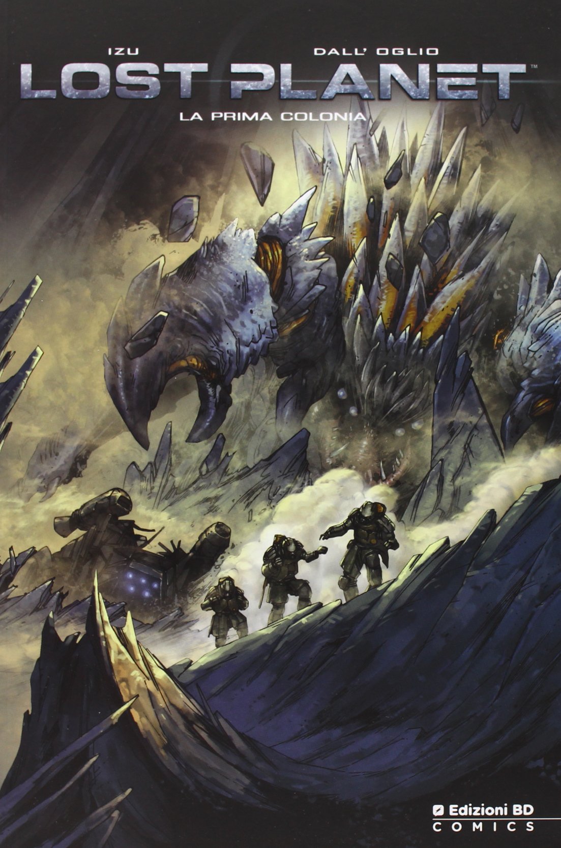 La prima colonia. Lost planet book