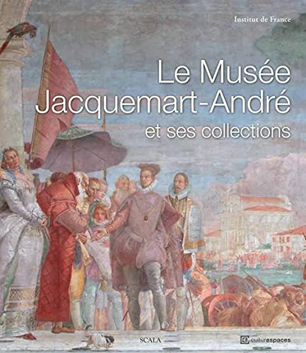 Le Musée Jacquemart-André et ses collections book
