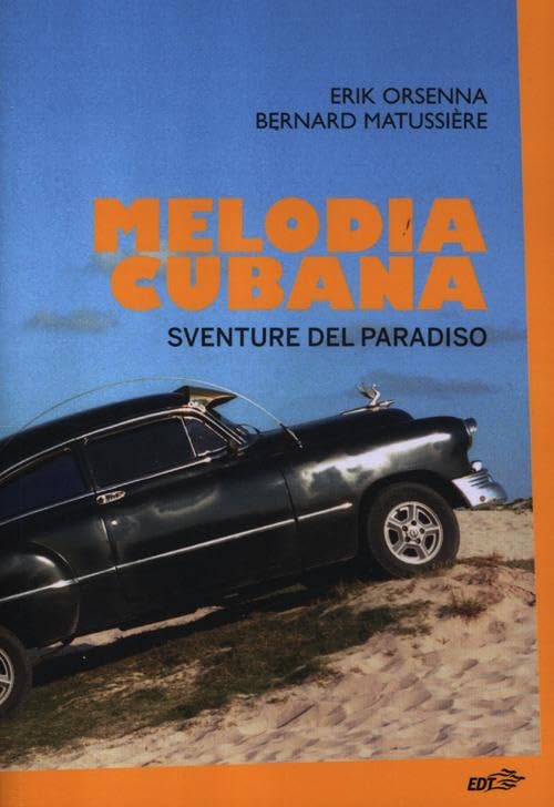 Melodia cubana. Sventure del paradiso book