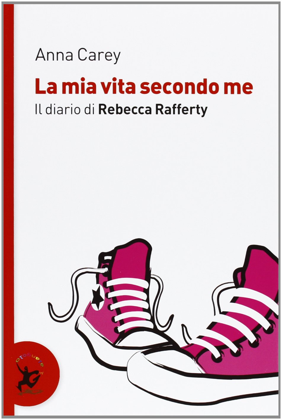 La mia vita secondo me. Il diario di Rebecca Rafferty book