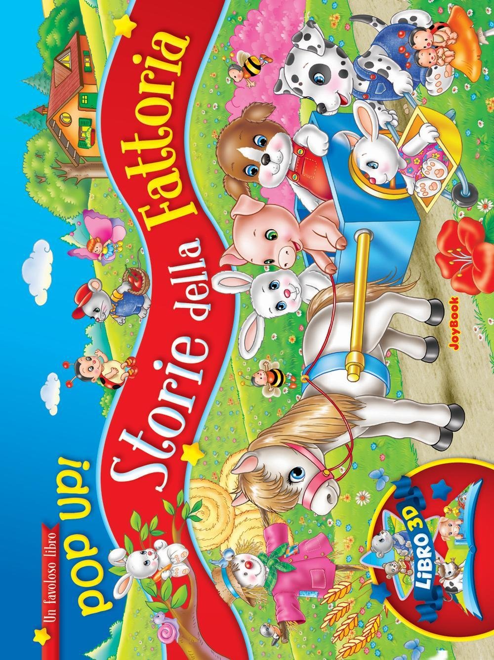 Storie della fattoria. Libro pop-up. Ediz. illustrata book