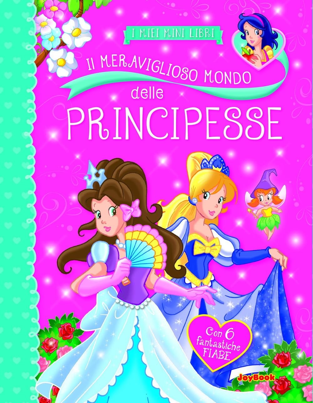 Il meraviglioso mondo delle principesse book