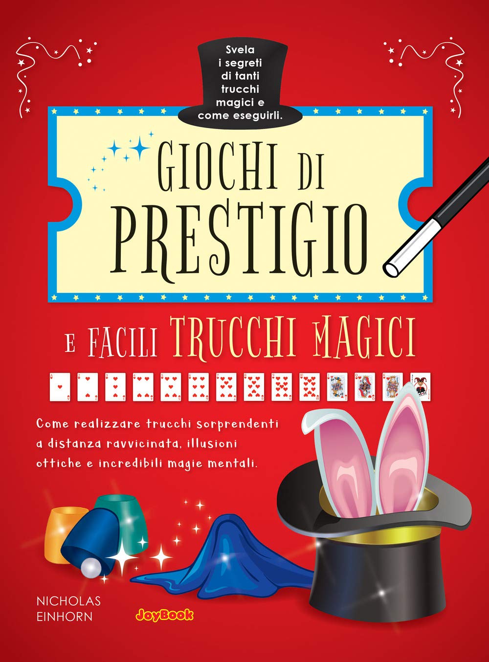 Giochi di prestigio e facili trucchi magici. Ediz. a colori Film, Art & Culture