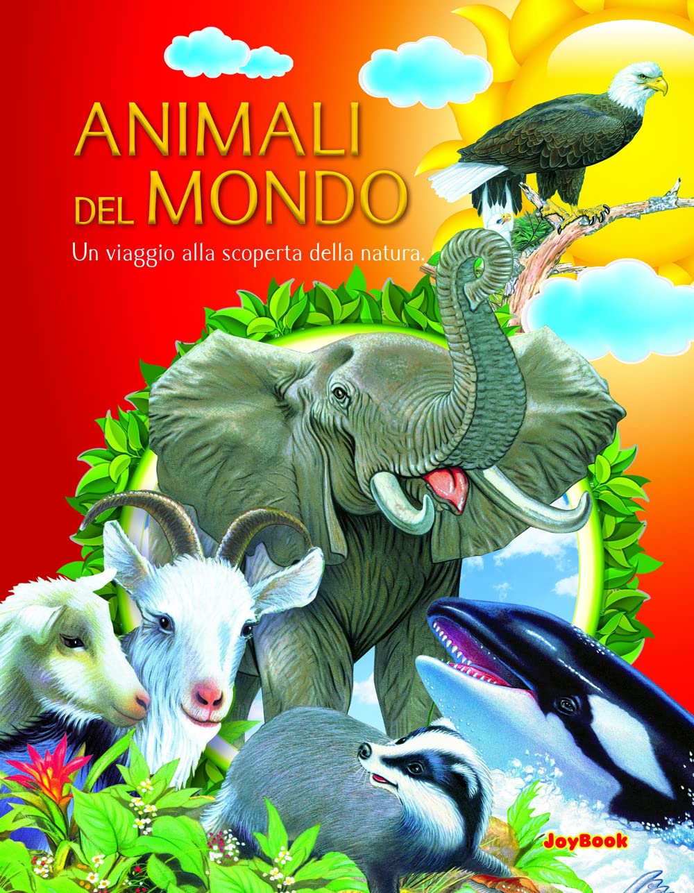 Animali del mondo. Un viaggio alla scoperta della natura book