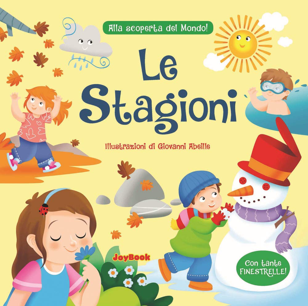 Le stagioni. Alla scoperta del mondo! book