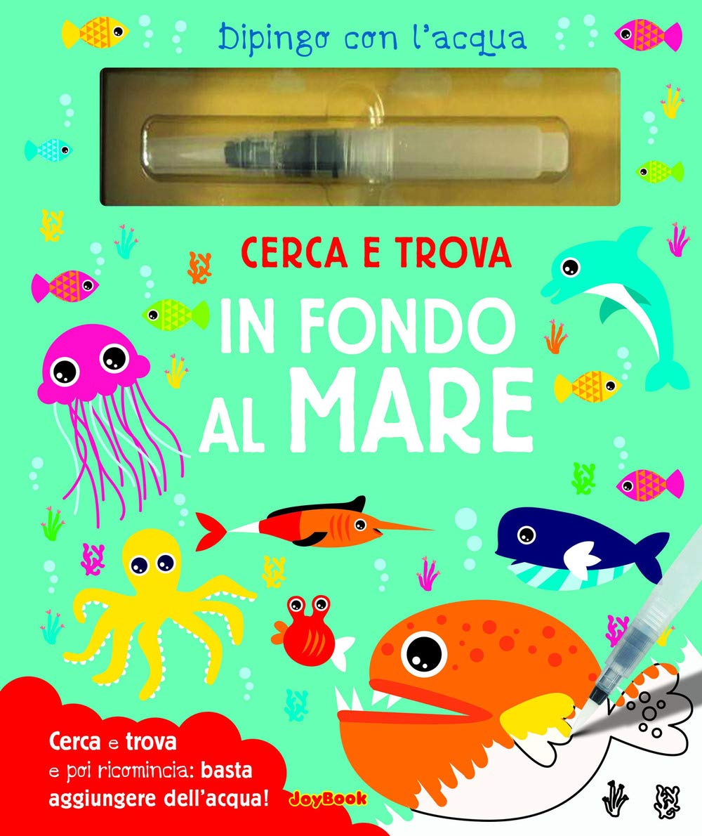 Cerca e trova in fondo al mare. Dipingo con l'acqua. Con pennarello ad acqua book
