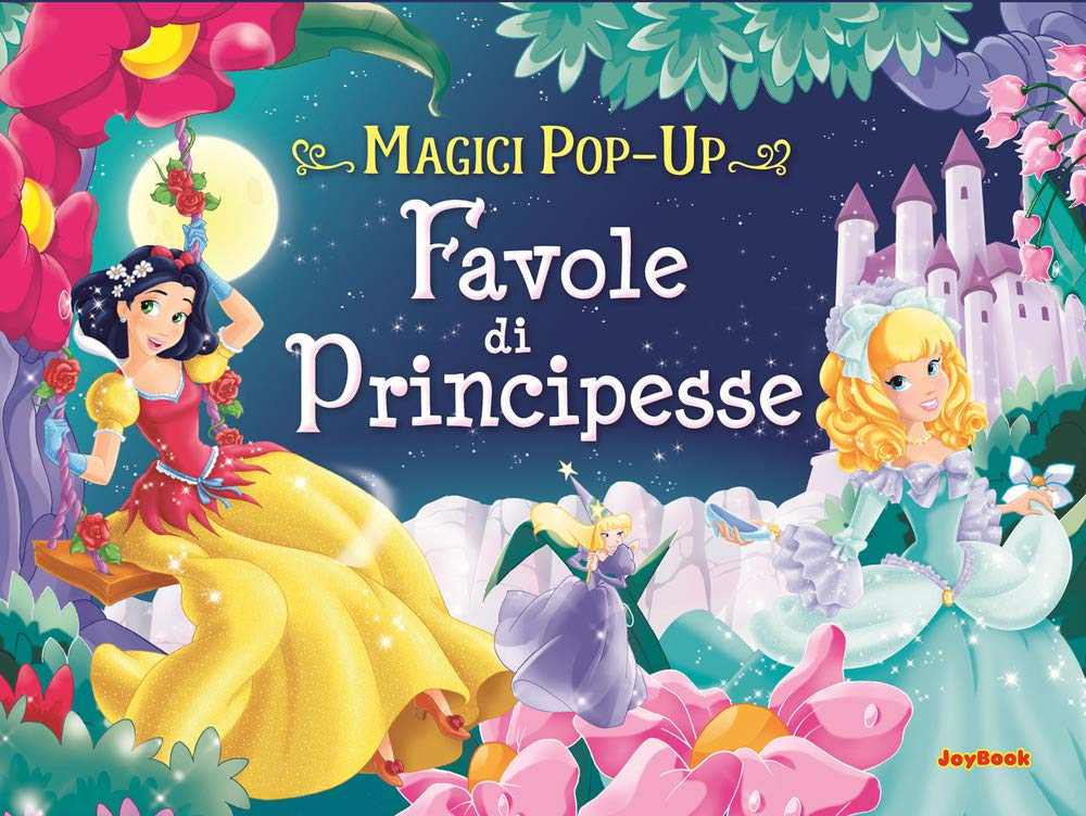 Favole di principesse. Magici pop-up. Ediz. a colori book