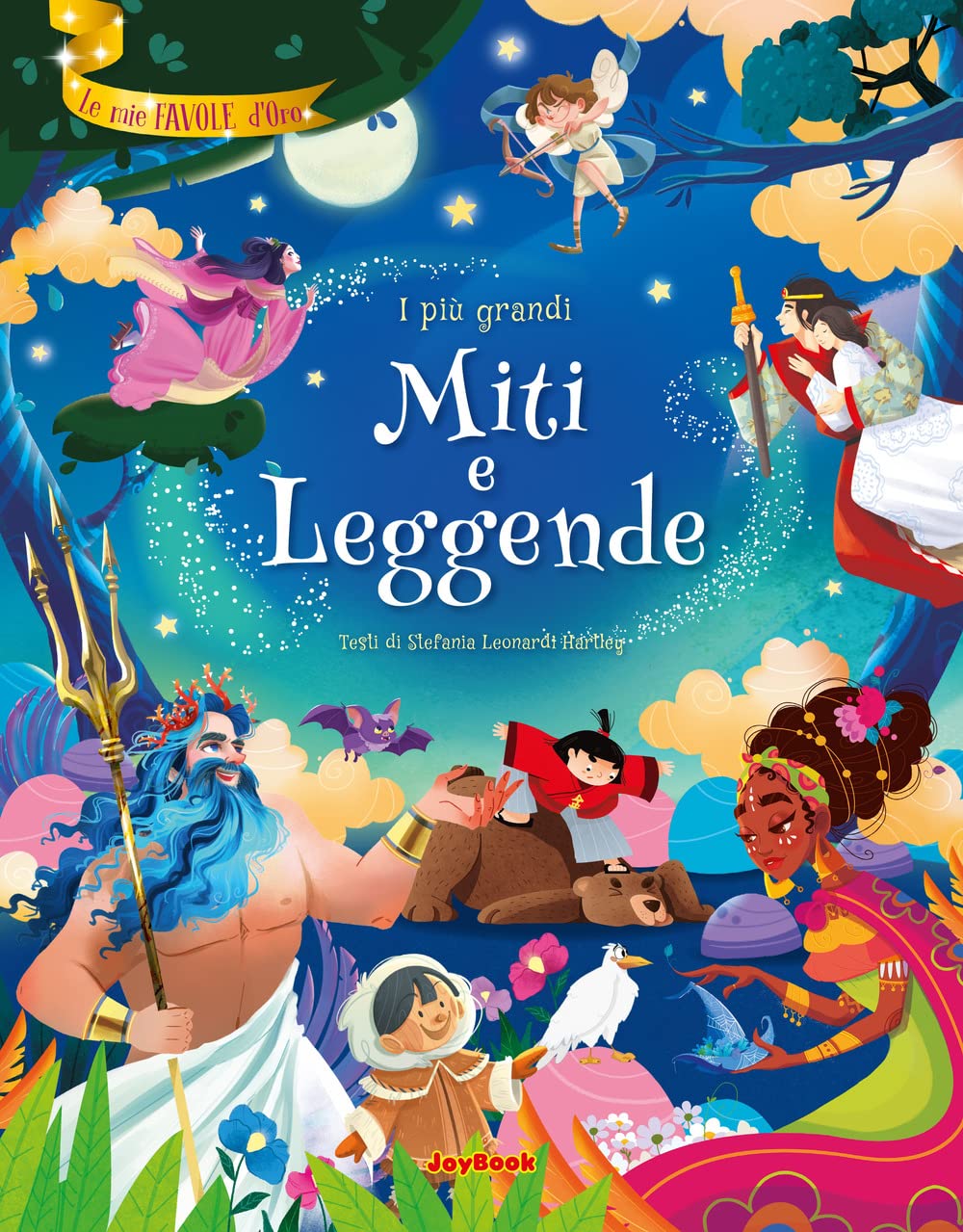 I più grandi miti e leggende (Le mie favole d'oro) Non-fiction