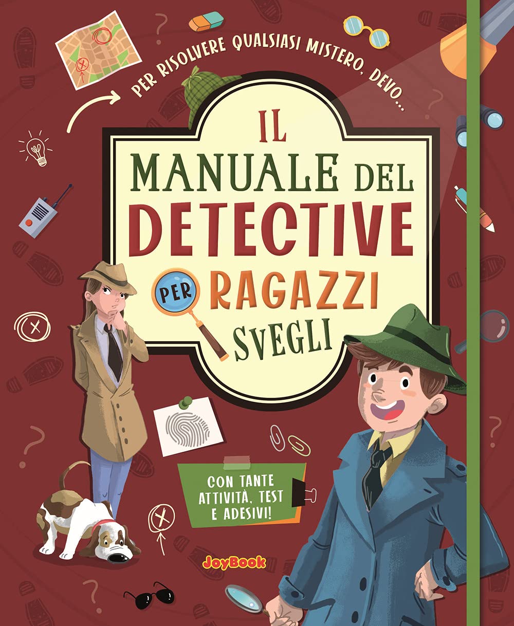 Il manuale del detective per ragazzi svegli. Con adesivi book