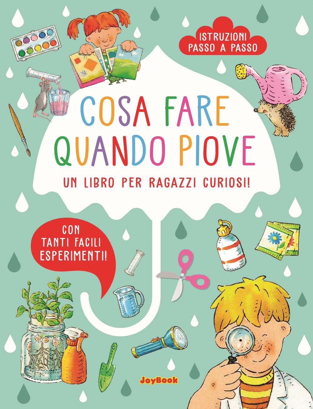 Cosa fare quando piove. Un libro per ragazzi curiosi (Varia) Tiptoi & Games