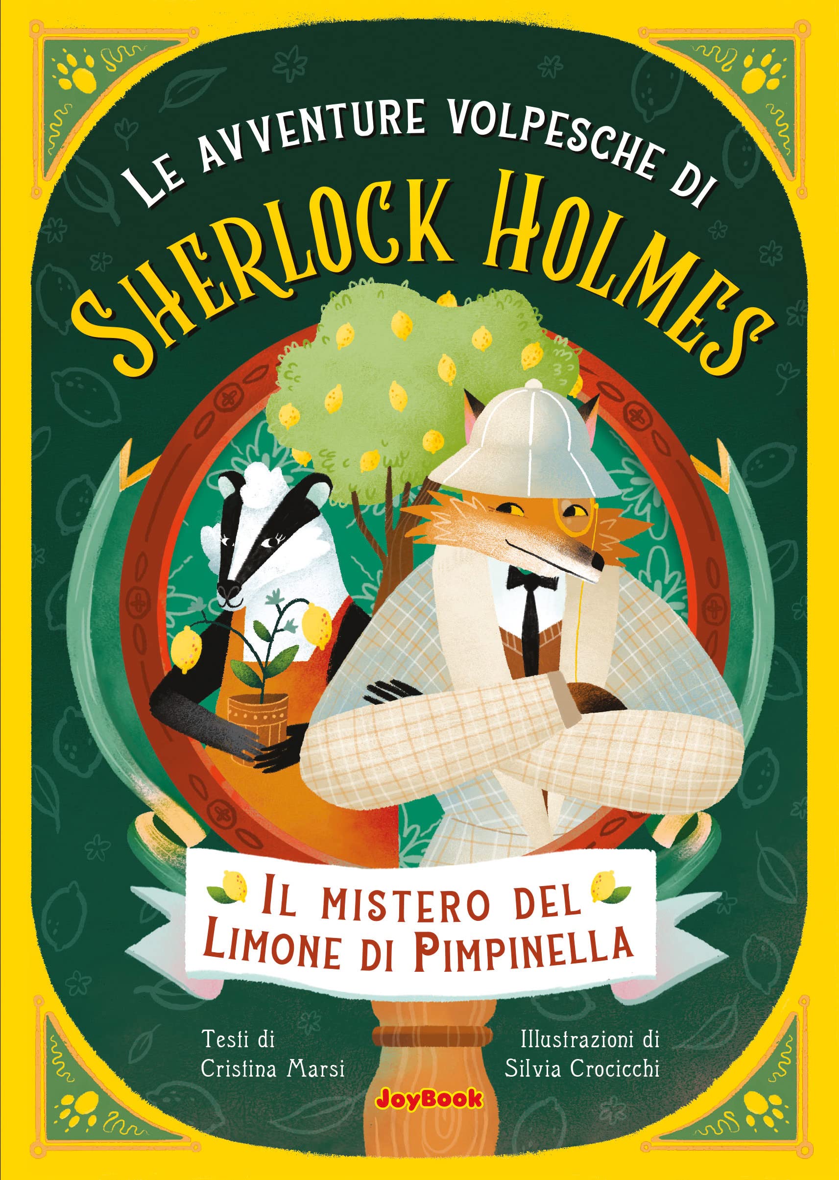 Il mistero dei limoni di Pimpinella. Le avventure volpesche di Sherlock Holmes Novels & Short Stories