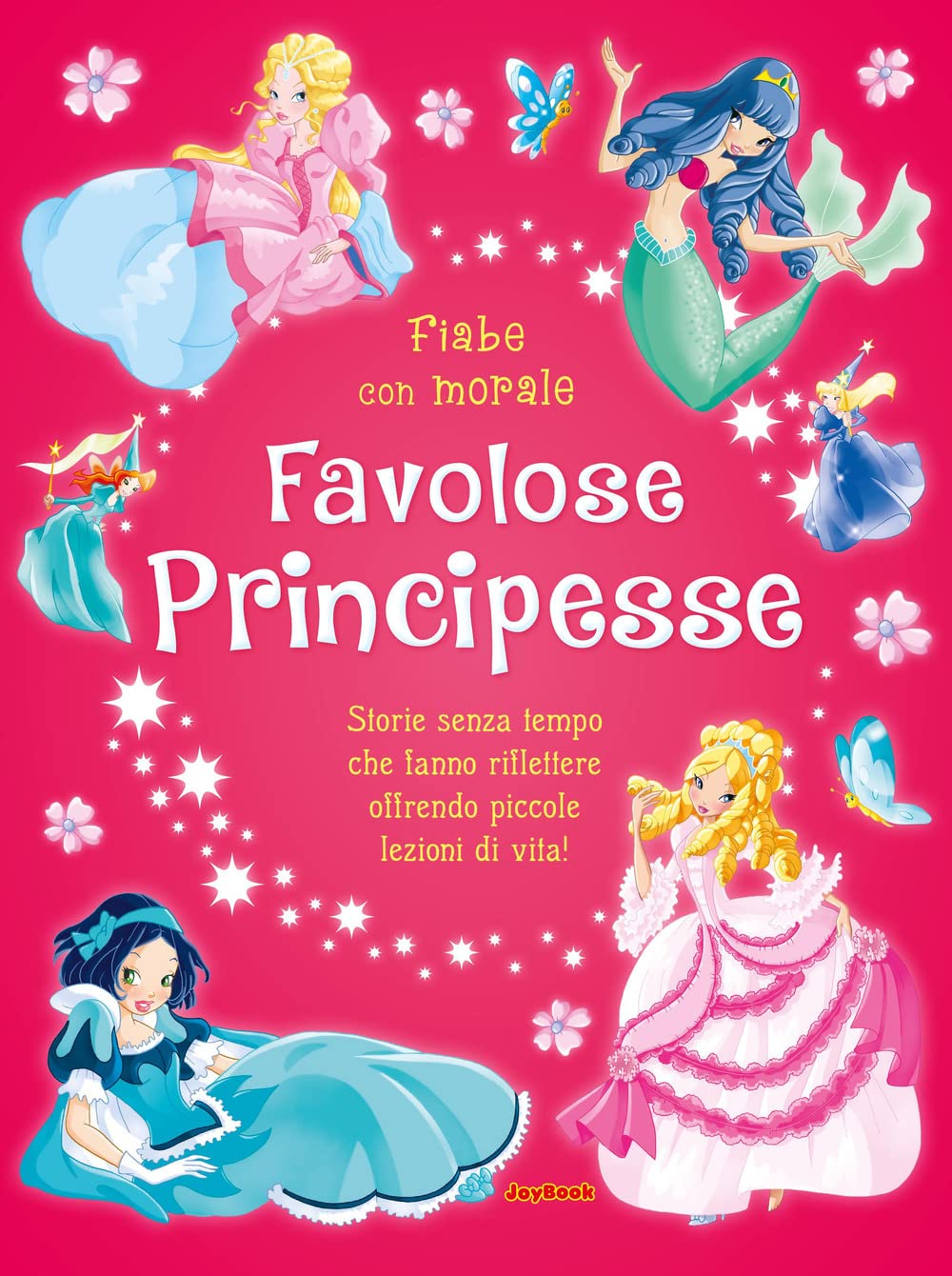 Favolose principesse. Ediz. a colori book