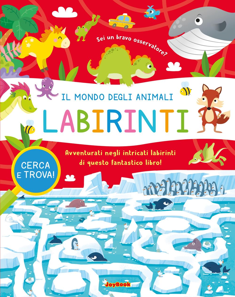 Il mondo degli animali. Labirinti. Ediz. a colori (Unisci i puntini) Non-fiction