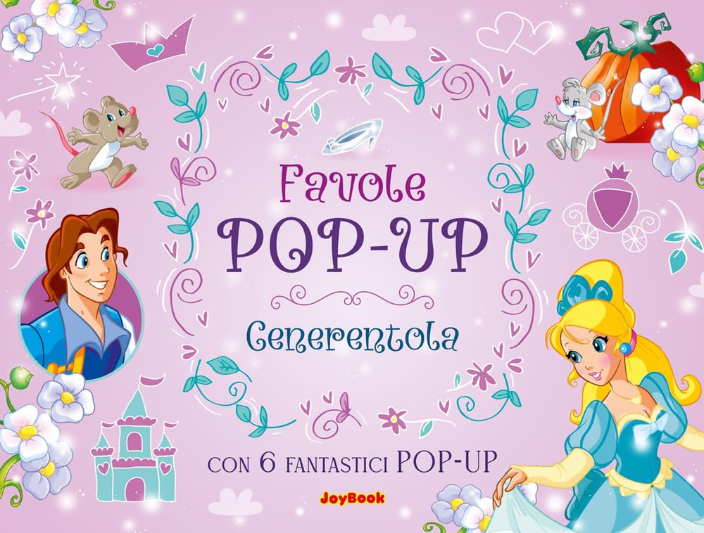 Cenerentola e.... Ediz. a colori (Favole pop-up) Fairy Tales & Legends