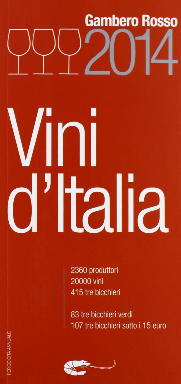 Vini d'Italia 2014 (Le guide) Leisure, Home & Garden