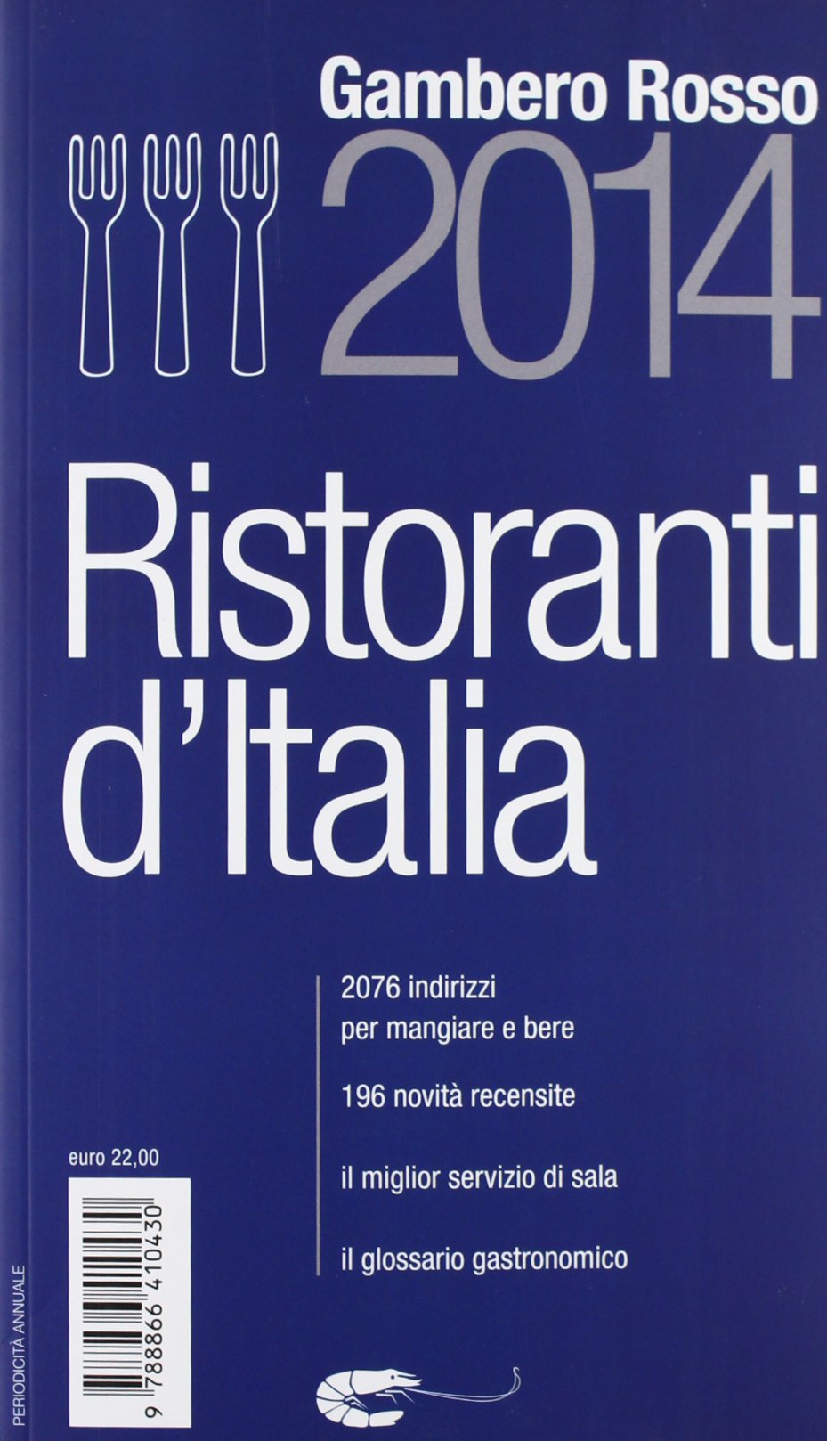 Ristoranti d'Italia del Gambero Rosso 2014 (Le guide) Leisure, Home & Garden