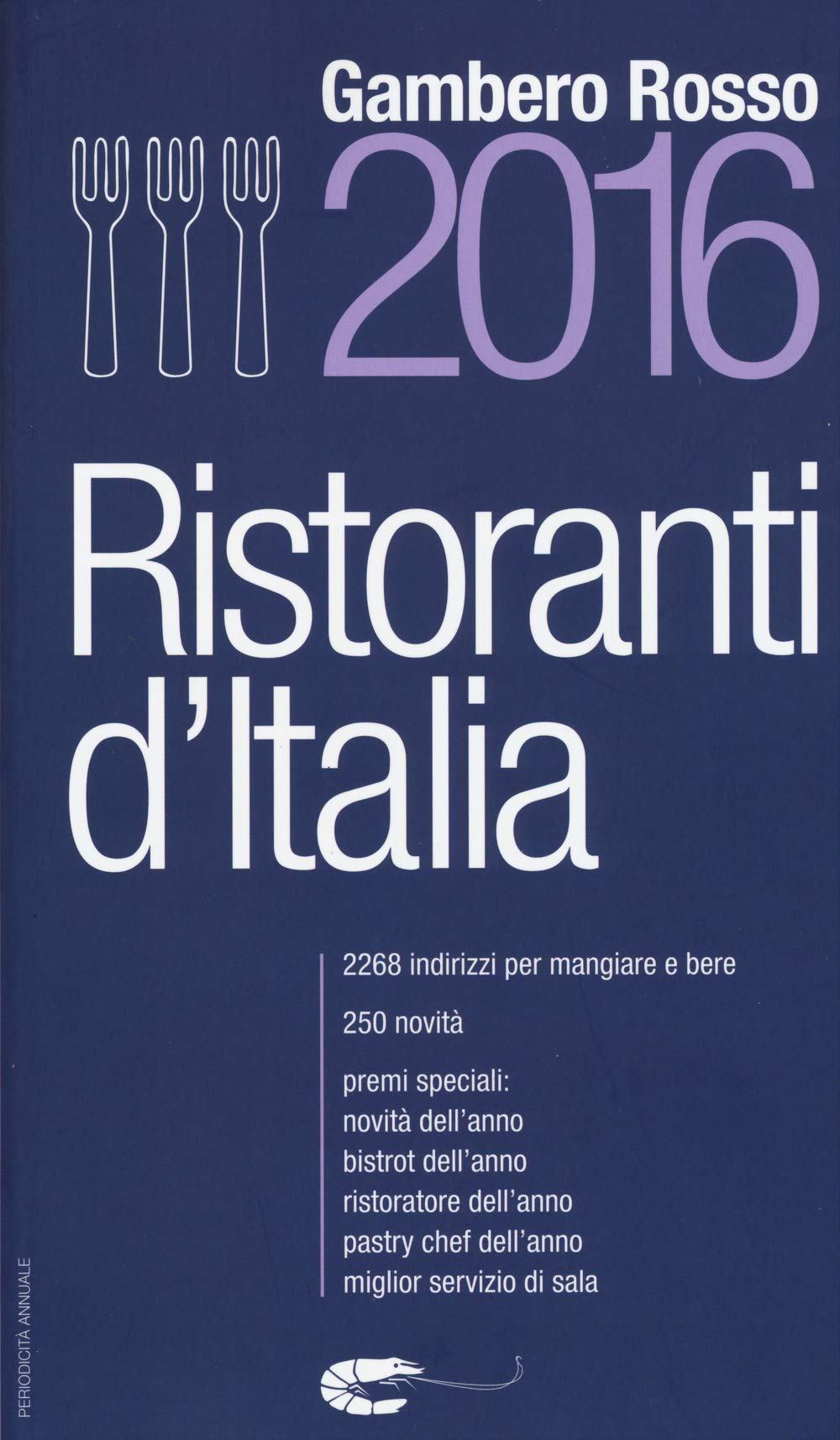 Ristoranti d'Italia del Gambero Rosso 2016 Leisure, Home & Garden