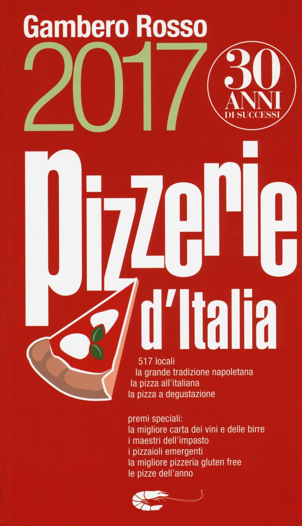 Pizzerie d'Italia del Gambero Rosso 2017 (Le guide) Leisure, Home & Garden