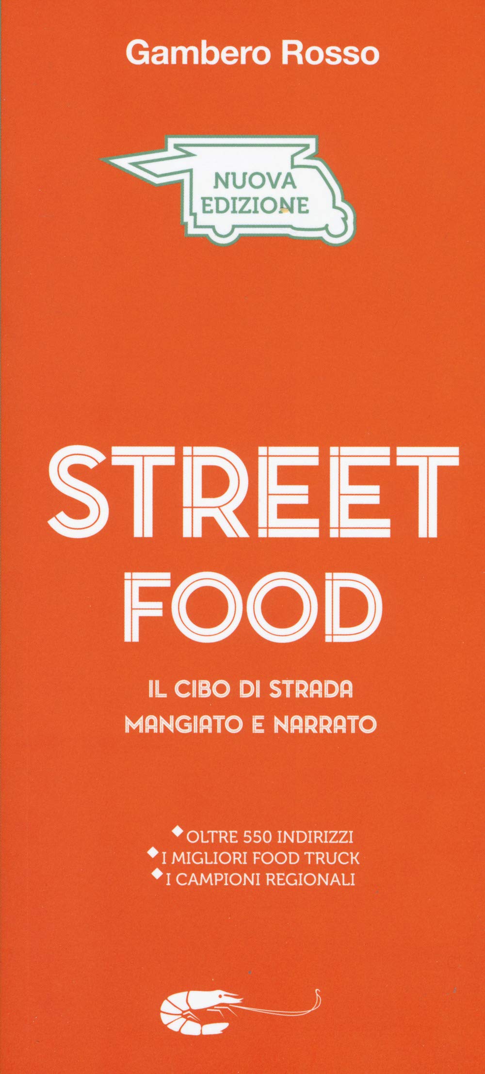 Street food. Il cibo di strada mangiato e narrato (Le guide) Leisure, Home & Garden
