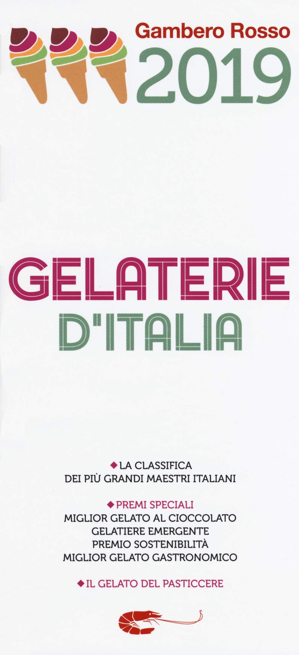 Gelaterie d'Italia del Gambero Rosso 2019 (Le guide) Leisure, Home & Garden