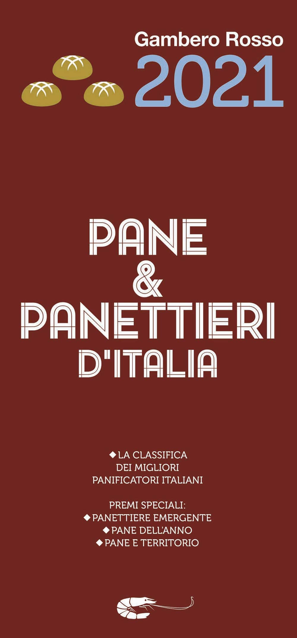 Pane & panettieri d'Italia 2021 (Le guide) Leisure, Home & Garden
