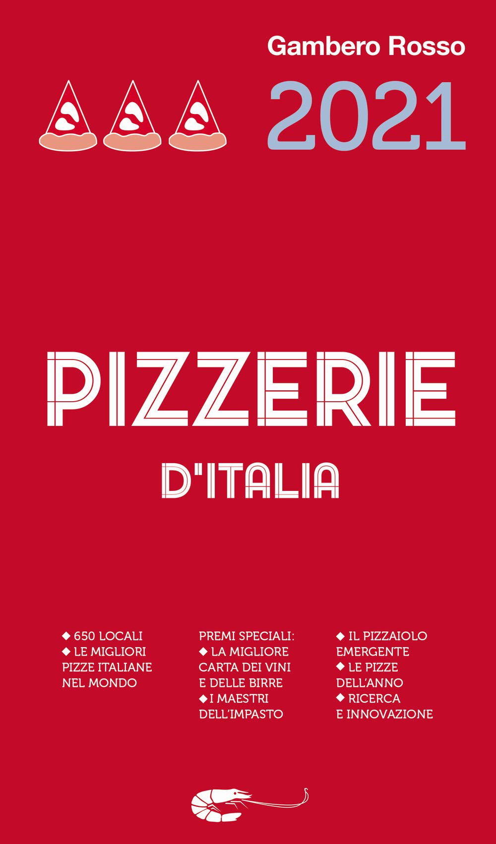 Pizzerie d'Italia del Gambero Rosso 2021 Leisure, Home & Garden