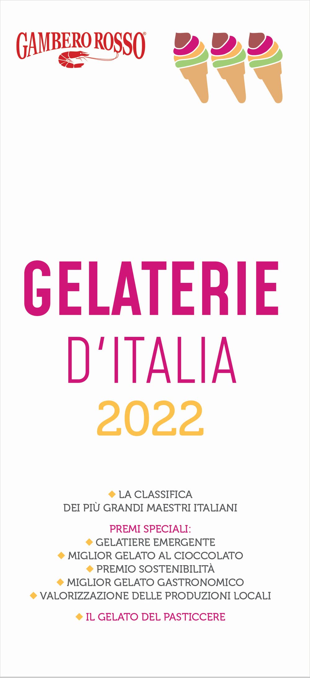 Gelaterie d'Italia del Gambero Rosso 2022 (Le guide) Leisure, Home & Garden