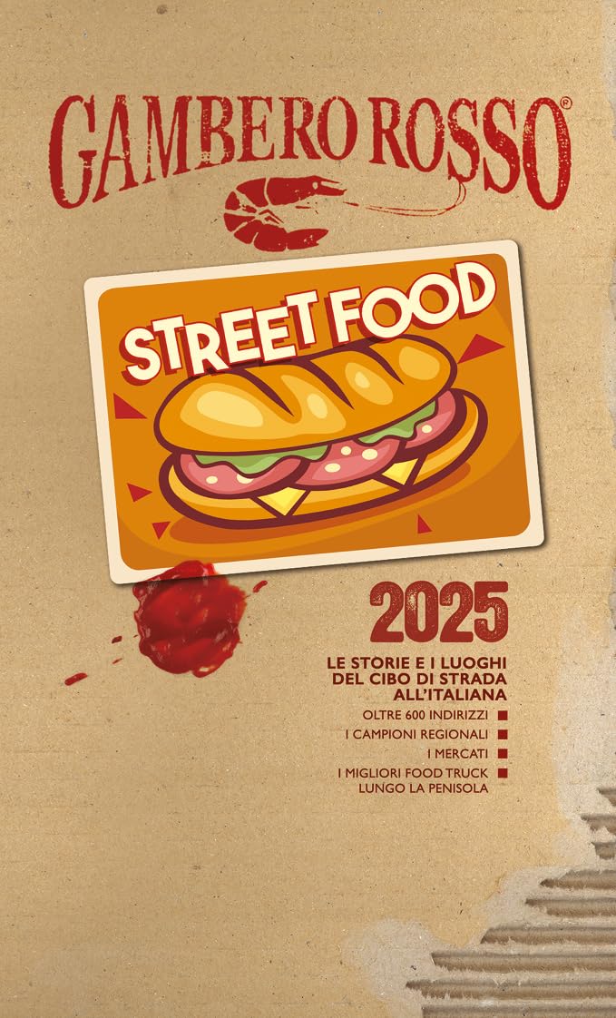 Street food 2025. Le storie e i luoghi del cibo di strada all'italiana (Le guide) Leisure, Home & Garden
