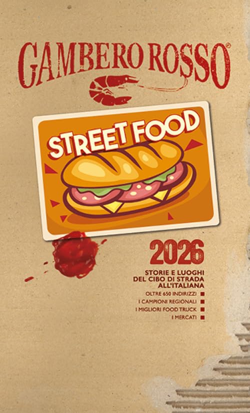 Street food 2026. Storie e luoghi del cibo di strada all'italiana book