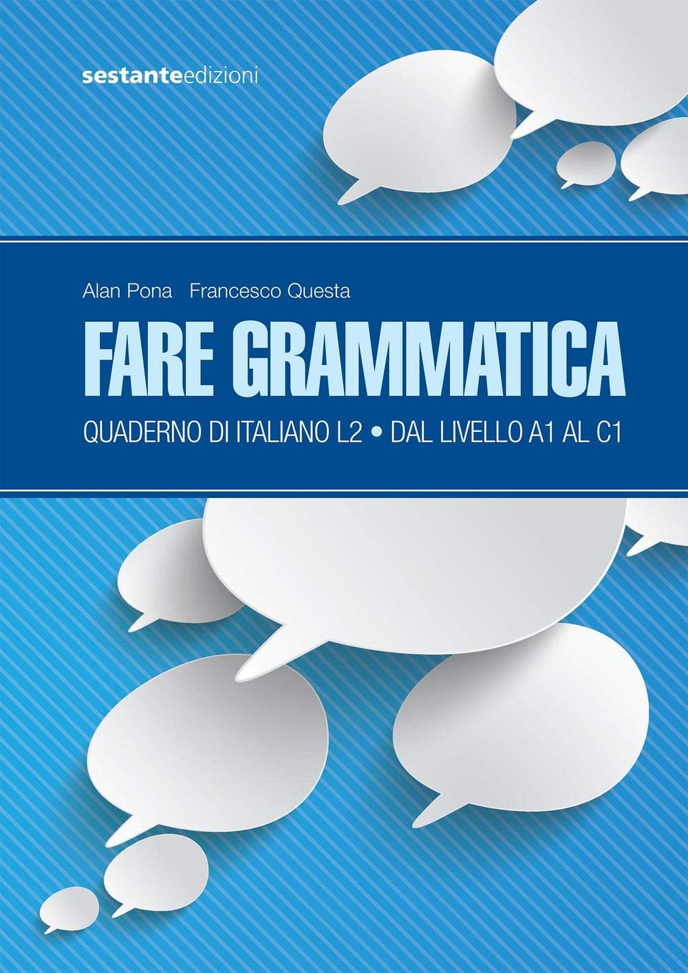 Fare grammatica. Quaderno di italiano L2 da livello A1 a C1 Books