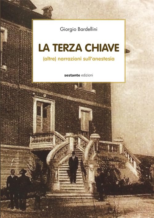 La terza chiave. (Altre) narrazioni sull'anestesia book