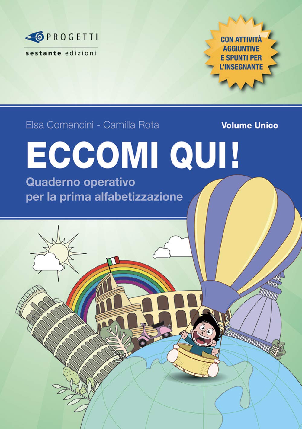 Eccomi qui! Volume unico. Quaderno operativo per la prima alfabetizzazione. Per la Scuola primaria Professional & Reference Books
