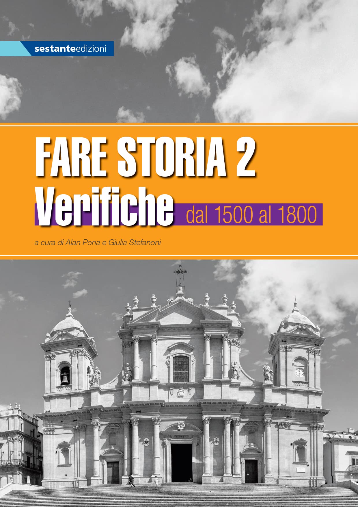 Fare storia. Verifiche. Esercizi di storia semplificati e facilitati per alunni con BES. Per la Scuola media. Dal 1500 al 1800 (Vol. 2) Professional & Reference Books