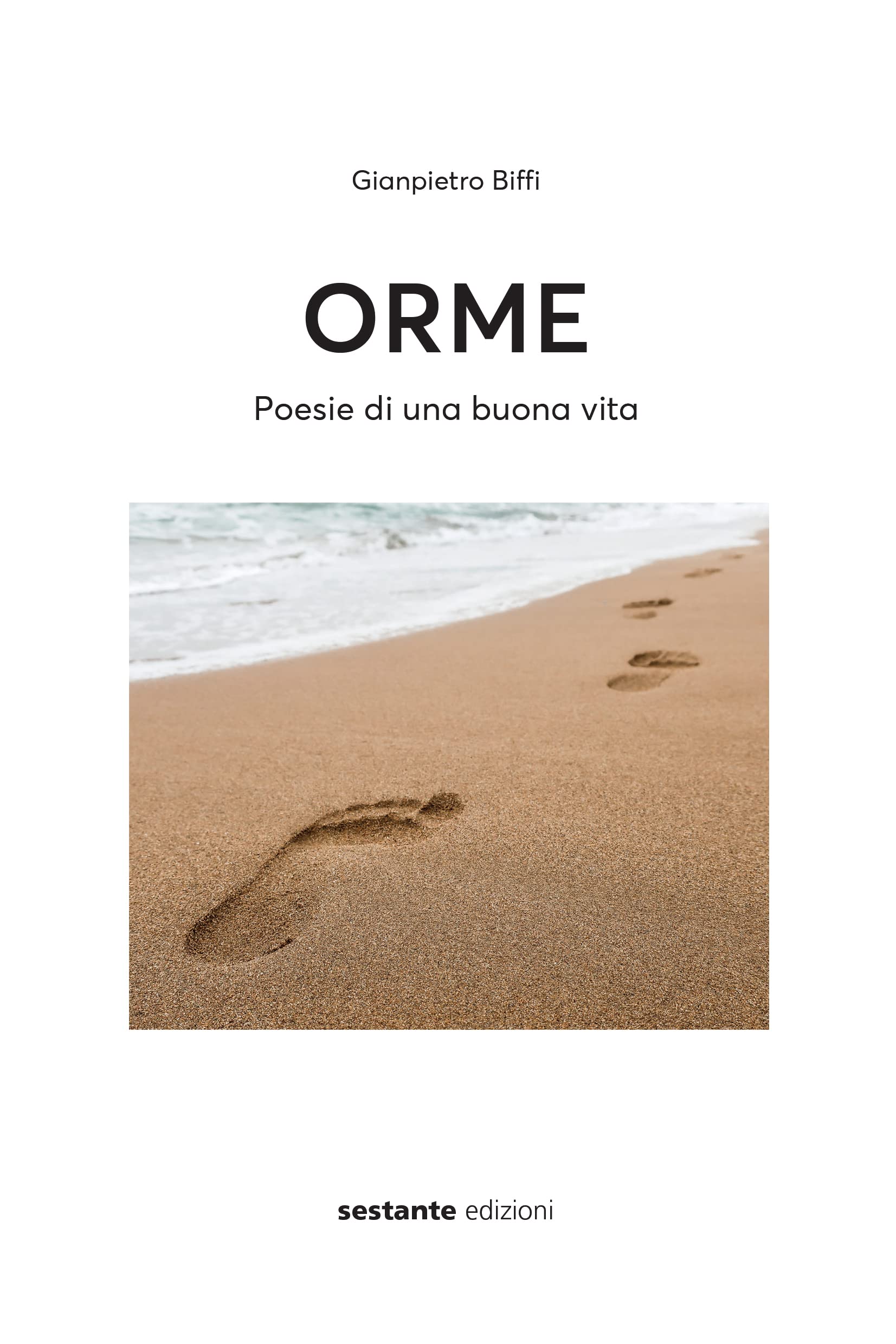 Orme. Poesie di una buona vita Poetry