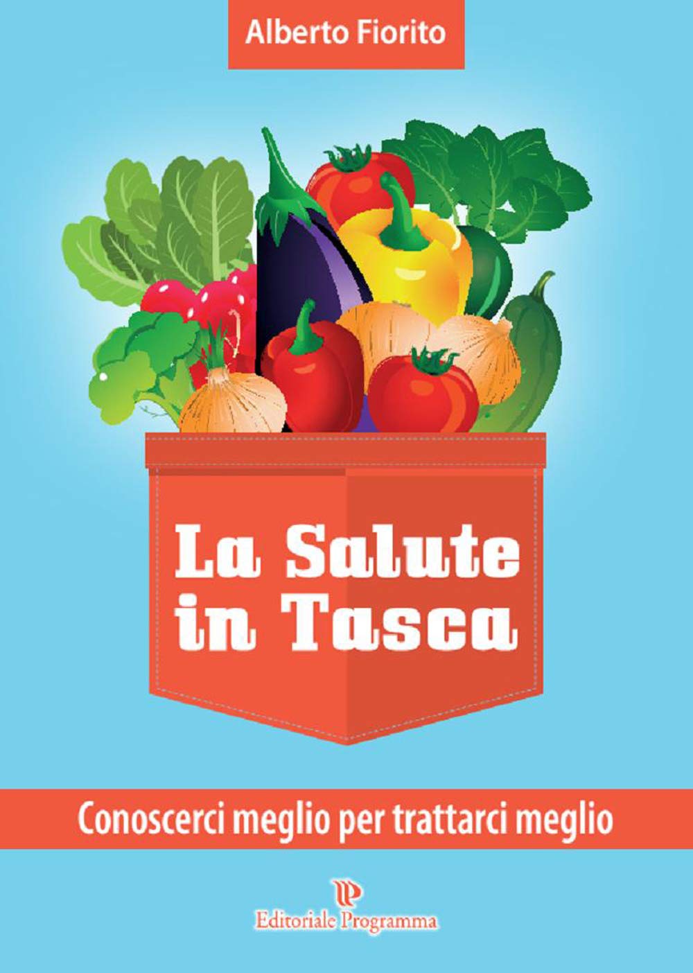 La salute in tasca. Conoscerci meglio per trattarci meglio (Vol. 2) book