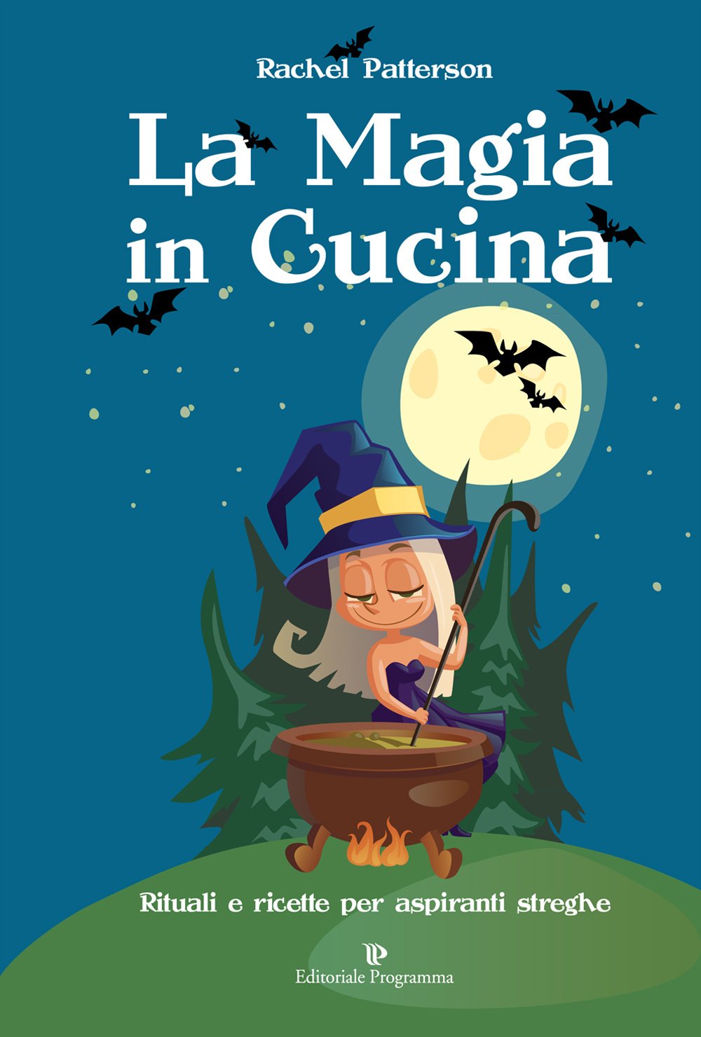 La magia in cucina. Rituali e ricette per aspiranti streghe book
