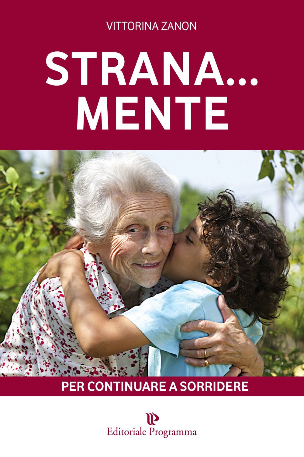 Strana... mente. Per continuare a sorridere book