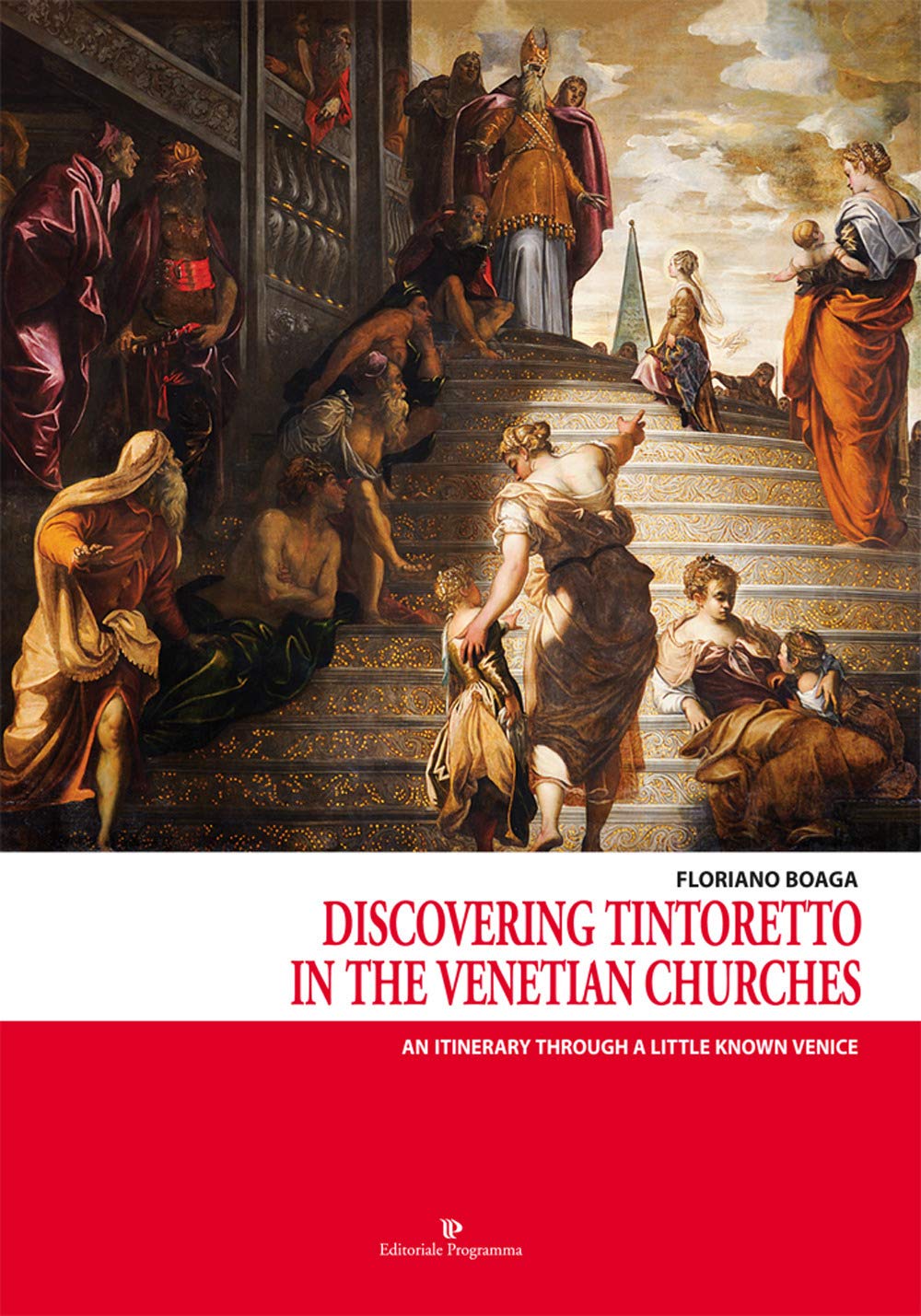 Discovering Tintoretto in the venetian churches. An itinerary through a little known Venice Architecture